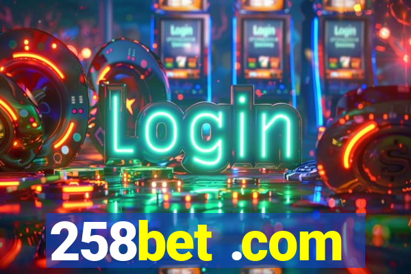 258bet .com